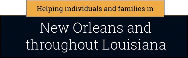 Helping Individuals and families in New-Orleans and throughout Louisiana