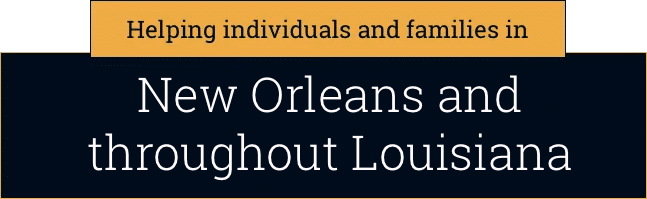 Helping-Individuals-and-families-in-New-Orleans-Slidell-and-throughout-Louisiana Helping Individuals and families in New-Orleans and throughout Louisiana
